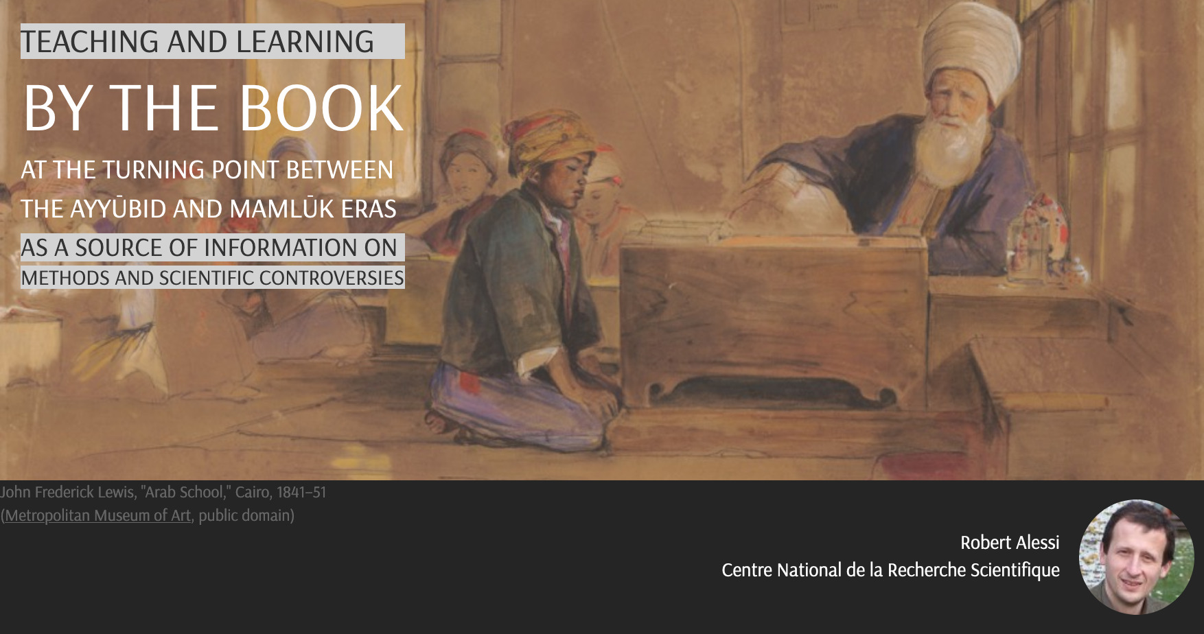 Teaching and Learning by the Book at the Turning Point Between the Ayyūbid and Mamlūk Eras as a Source of Information on Methods and Scientific Controversies